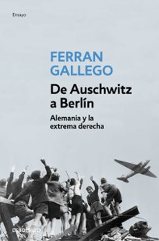 de auschwitz a berlin-ferran gallego-9788497939386