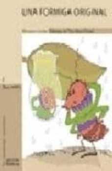 an original ant / una formiga original-mariasun landa-9788498247886