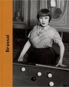 brassai-stuart alexander-peter galassi-9788498446586