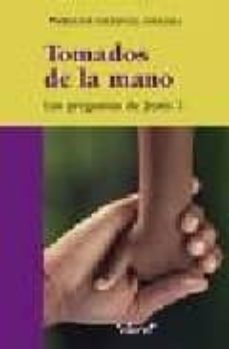 tomados de la mano: las preguntas de jesus 2-9788498461886