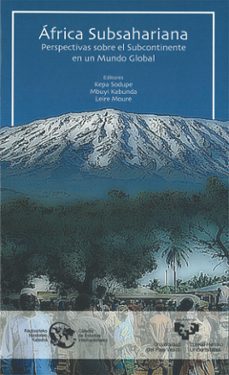 africa subsahariana: perspectivas sobre el subcontinente en un mu ndo global-9788498602586