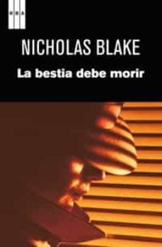 la bestia debe morir-nihcolas blake-9788498679786