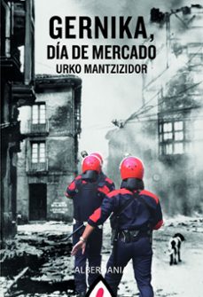 gernika, dia de mercado-urko mantzizidor-9788498688986