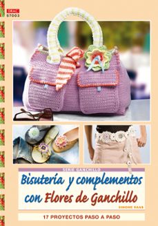 bisuteria y complementos con flores de ganchillo: 17 proyectos pa so a paso-simone raab-9788498740486