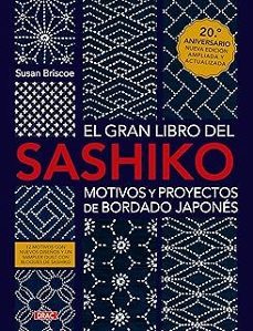 el gran libro del sashiko. motivos y proyectos de bordado japones-susan briscoe-9788498748086