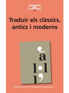 traduir els classics antics i moderns-9788498835786