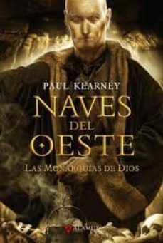 naves del oeste: las monarquias de dios 5-paul kearney-9788498890686