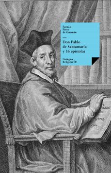 don pablo de santamaria y 16 epistolas (ebook)-fernan perez de guzman-9788498977486