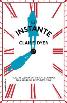 el instante-claire dyer-9788499187686