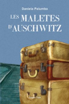 les maletes d auschwitz-daniela palumbo-9788499327686