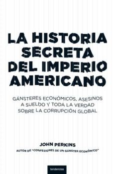 la historia secreta del imperio americano (ebook)-john perkins-9788499441986
