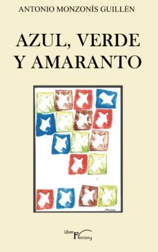 azul, verde y amaranto (ebook)-antonio monzonis guillen-9788499497686