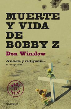 muerte y vida de bobby z-9788499894386