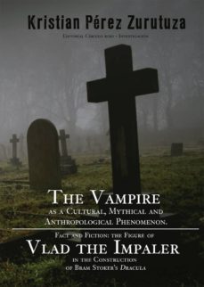the vampire as a cultural, mythical and anthropological phenomenon. fact and fiction. (ebook)-kristian perez zurutuza-9788499911786