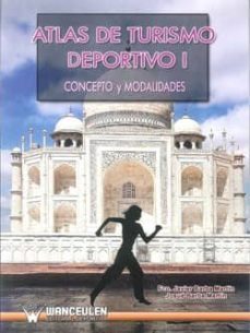 atlas de turismo deportivo i: concepto y modalidad-francisco javier barba martin-9788499930886