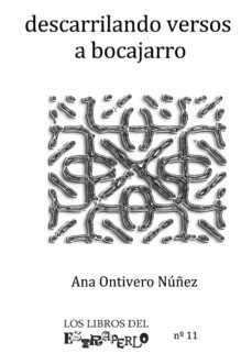 descarrilando versos a bocajarro (ebook)-ana ontivero nuñez-9788499936086