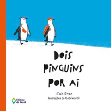 dois pinguins por ai (ebook)-caio riter-9788510090186