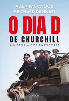o dia d de churchill (ebook)-allen packwood-richard dannatt-9788542238686