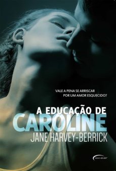 a educaço de caroline (ebook)-jane harvey berrick-9788542809886