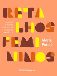 retalhos femininos (ebook)-gloria ponde-9788550405186