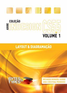 coleço adobe indesign cs5.5 - layout &amp; diagramaço (ebook)-ricardo minoru horie-ana cristina pedrozo oliveira-9788560819386