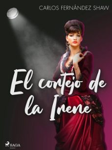 el cortejo de la irene (ebook)-carlos m. fernandez shaw-9788726686586
