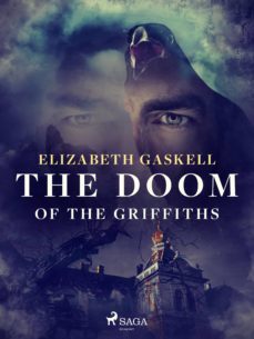 the doom of the griffiths (ebook)-elizabeth gaskell-9788726951486