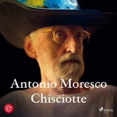 chisciotte (audiolibro)-antonio moresco-9788728307786