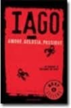 iago. amore, gelosia, passione-volfango de biasi-9788804600886