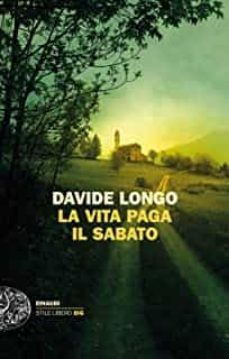 la vita paga il sabato-davide longo-9788806252786