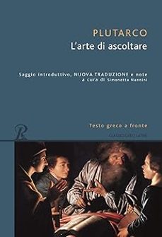 l arte di ascoltare (testo greco a fronte)-9788818036886