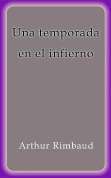 una temporada en el infierno (ebook)-arthur rimbaud-arthur rimbaud-9788826030586