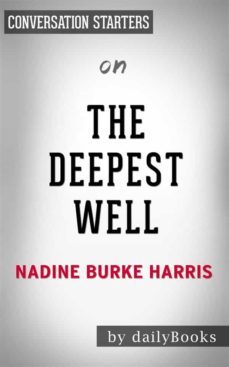the deepest wellby dr. nadine burke harris | conversation starters (ebook)-nadine burke harris-9788827594186