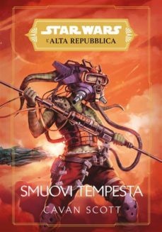 star wars: l'alta repubblica - smuovi tempesta (ebook)-cavan scott-9788828723486