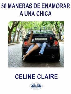 50 maneras de enamorar a una chica (ebook)-9788835434986