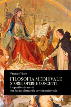 filosofia medievale storie, opere e concetti (ebook)-9788836163786