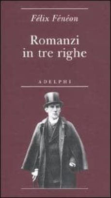 romanzi in tre righe-felix feneon-9788845924286