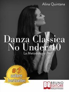 danza classica no under 40 la metodologia (ebook)-9788861747586