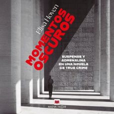 momentos oscuros (audiolibro)-elisa hoven-9789180898386