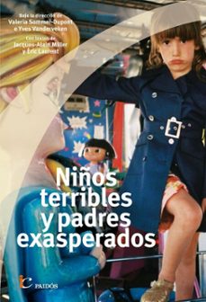 niños terribles, padres exasperados (ebook)-valeria sommer-dupont-yves vanderkeven-9789501210286