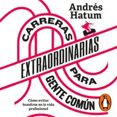 carreras extraordinarias para gente comun (audiolibro)-andres hatum-9789501531886