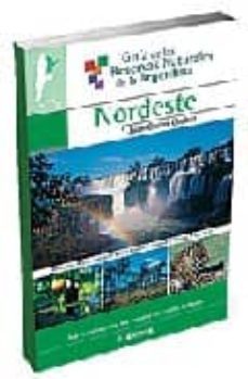 guia de las reservas naturales de la argentina: nordeste-9789502410586