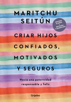 criar hijos confiados, motivados y seguros (ebook)-maritchu seitún-9789502816586