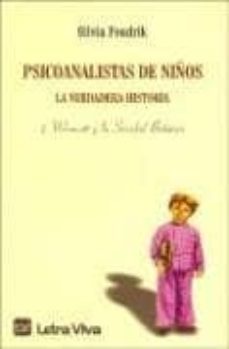 psicoanalistas de niños. la verdadera historia, 2: winnicott y la sociedad britanica-silvia fendrik-9789506491086
