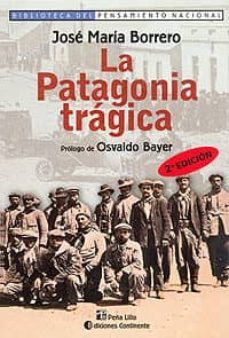 la patagonia trágica-jose maria borrero-9789507540486