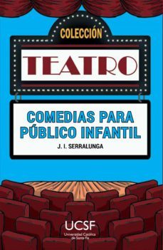 comedias para publico infantil (ebook)-jose ignacio serralunga-9789508441386