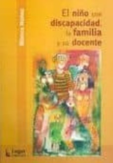 el niño con discapacidad, la familia y su docente-blanca nuñez-9789508923486
