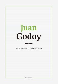 narrativa completa. juan godoy (ebook)-juan godoy-miguel melin pehuen-manuela royo letelier-9789560012586
