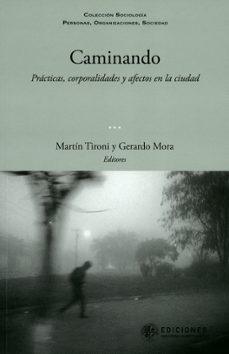 caminando-martin y mora, gerardo editores tironi-9789563571486