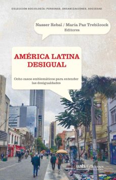 america latina desigual (ebook)-vv. aa.-nasser rebaï-maría paz trebilcock-9789563574586